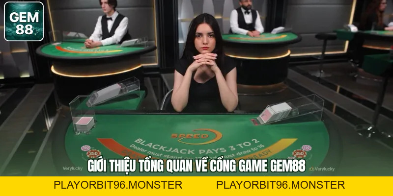 Gem88 | Nhà Cái Gem88 playorbit96.monster | Link Không Đụng Hàng