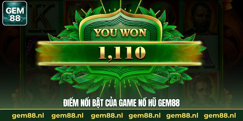 Nổ Hũ GEM88 – Khám Phá Sân Chơi Jackpot Kịch Tính